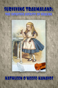 Surviving Traumaland The Intuitive Aspects of Healing by Kathleen O'Keefe Kanavos photo